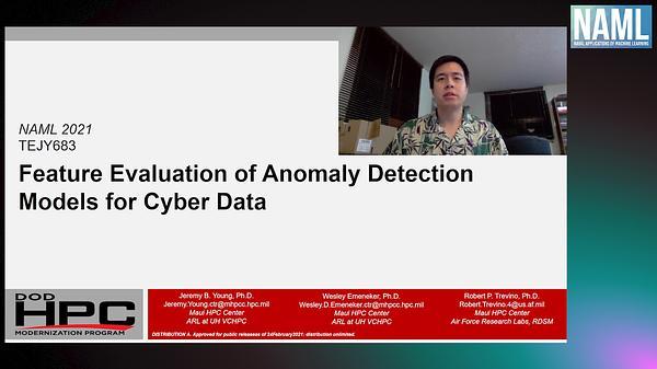 Feature Evaluation of Anomaly Detection Models for Cyber Data