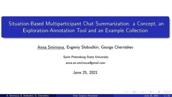 Situation-Based Multiparticipant Chat Summarization: a Concept, an Exploration-Annotation Tool and an Example Collection