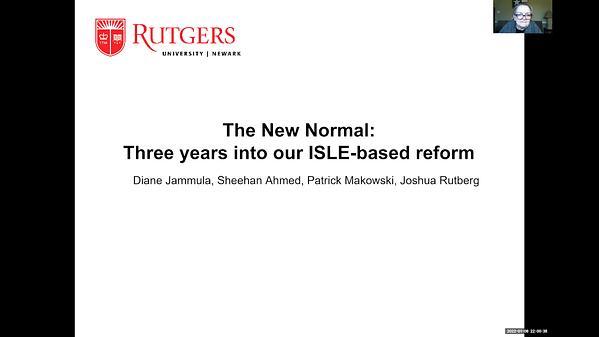 The New Normal: Three years into our ISLE-based reform