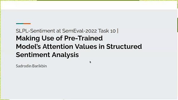 Making Use of Pre-Trained Model’s Attention Values in Structured Sentiment Analysis